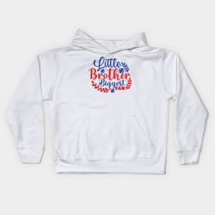 Little Brother Biggest FAN Kids Hoodie